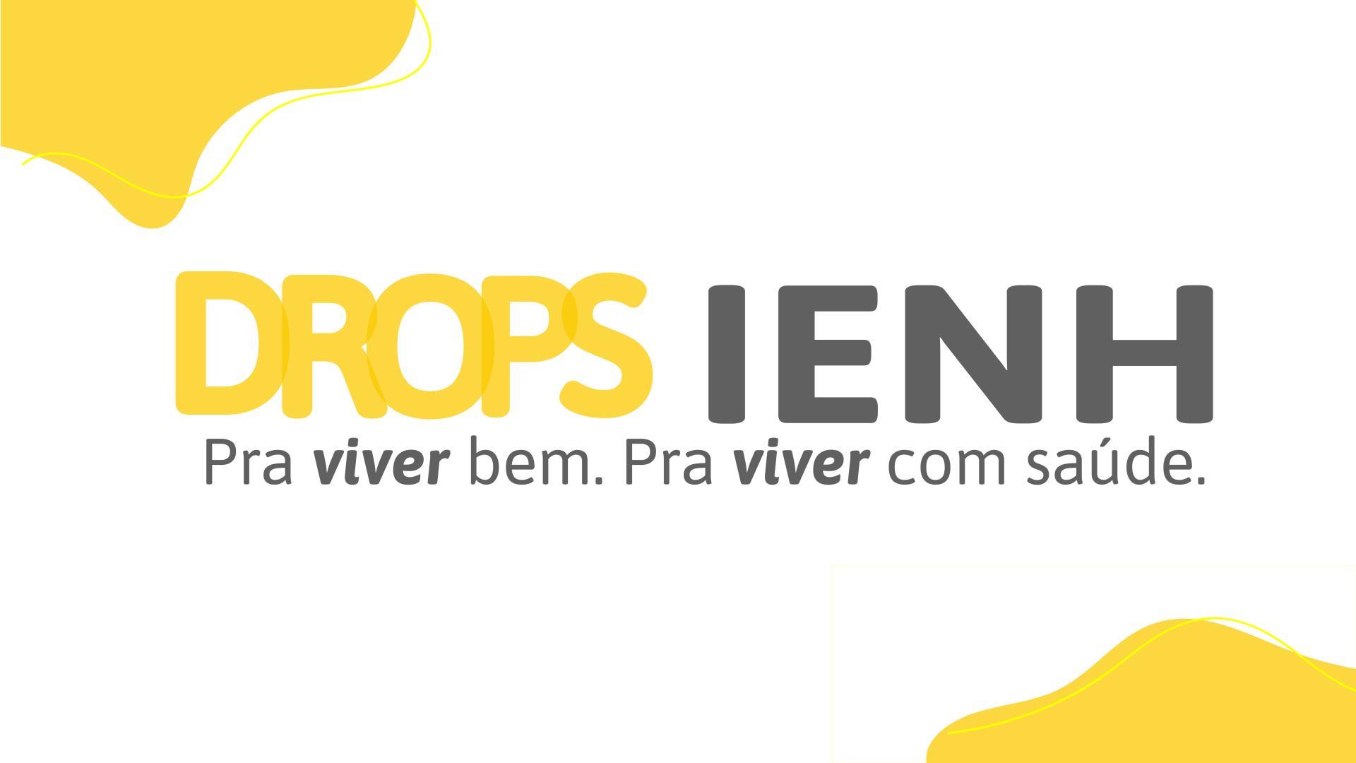 Drops IENH aproxima a Instituição da comunidade por meio de conteúdos semanais