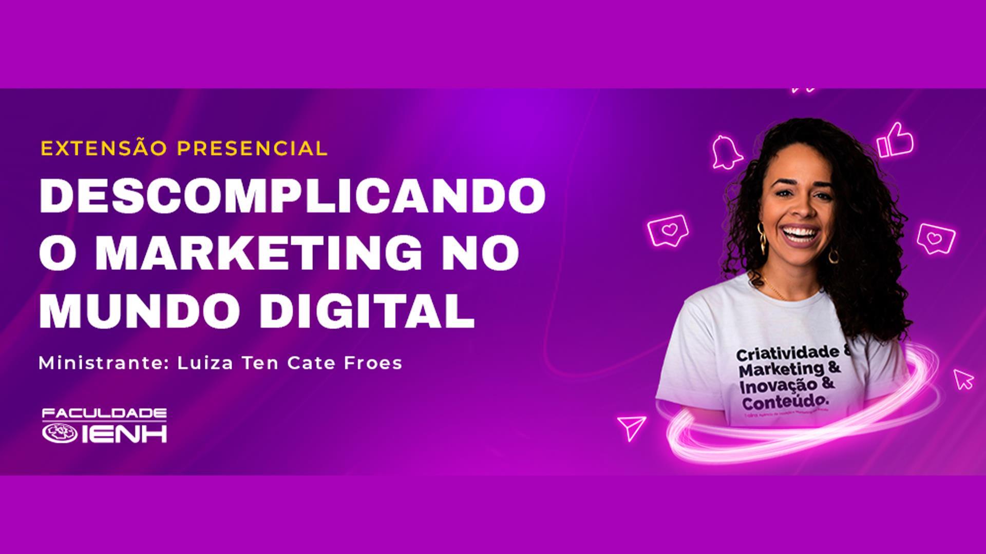 Faculdade IENH oferece Curso de Extensão gratuito e presencial sobre Marketing Digital 