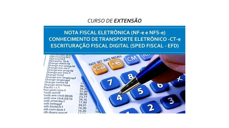 Curso de Extensão em Nota Fiscal Eletrônica, Transporte Eletrônico e Escrituração Fiscal Digital 