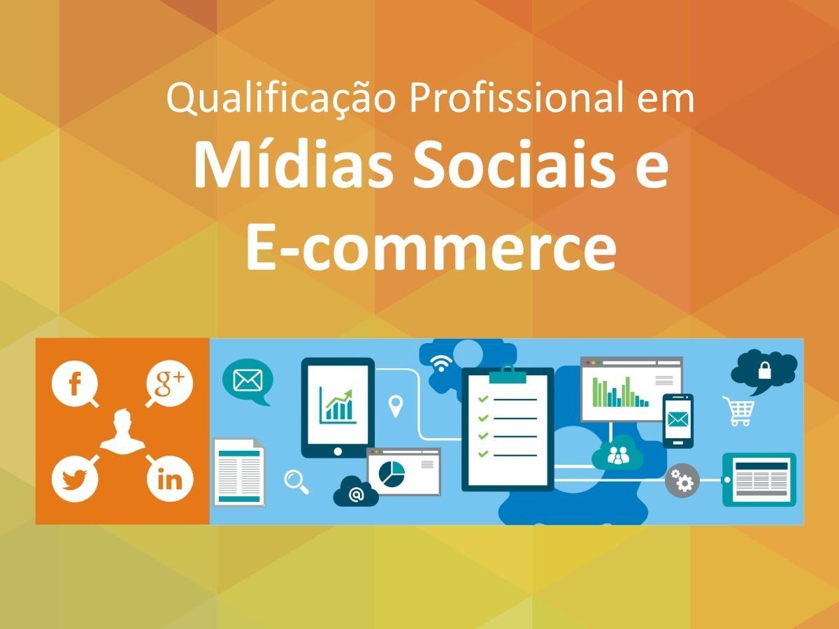 Curso de Qualificação Profissional em Mídias Sociais e E-commerce está com matrículas abertas
