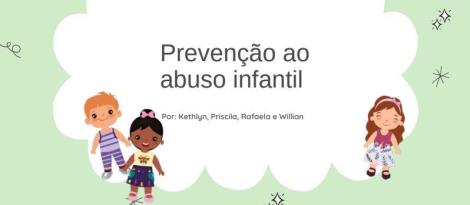 Acadêmicos realizam projetos voltados à prevenção ao abuso sexual na infância, físico e emocional