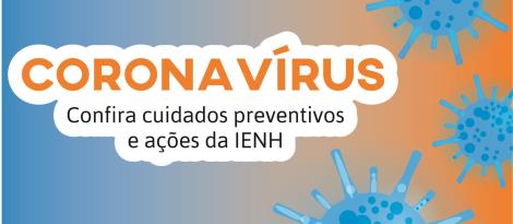 IENH realiza ações de prevenção ao coronavírus