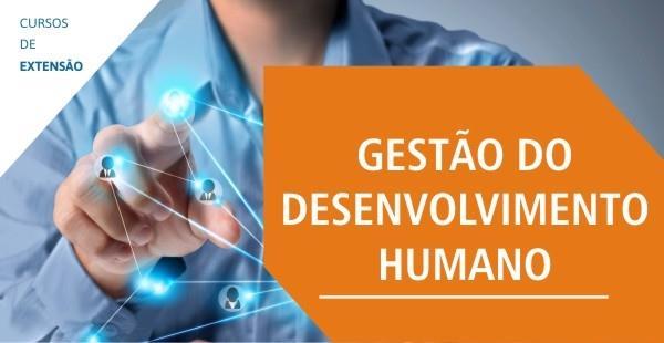 Gestão do Desenvolvimento Humano é tema de Curso de Extensão